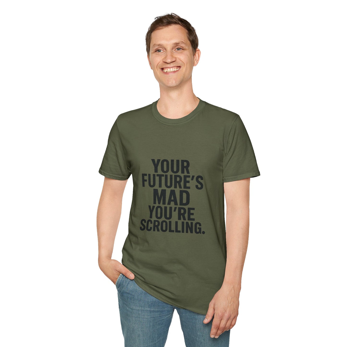 Inspirational Quote T-Shirt - Perfect for Motivational Gifts, Casual Wear, Gifts for Him, Gifts for Her, Funny Message Tee