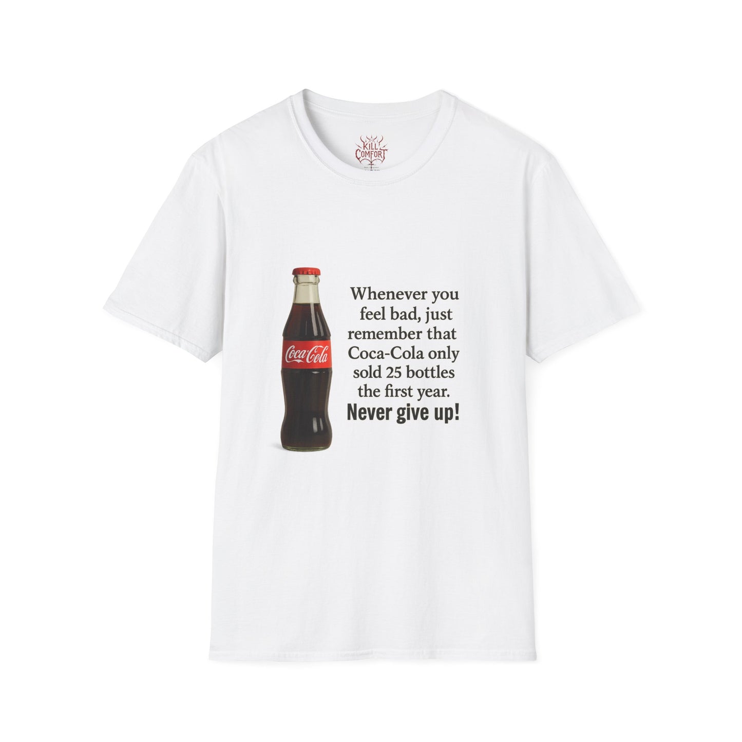 Motivational Quote T-Shirt, Inspirational Apparel, Unisex Tee, Gift for Friends, Never Give Up, Perfect for Everyday Wear