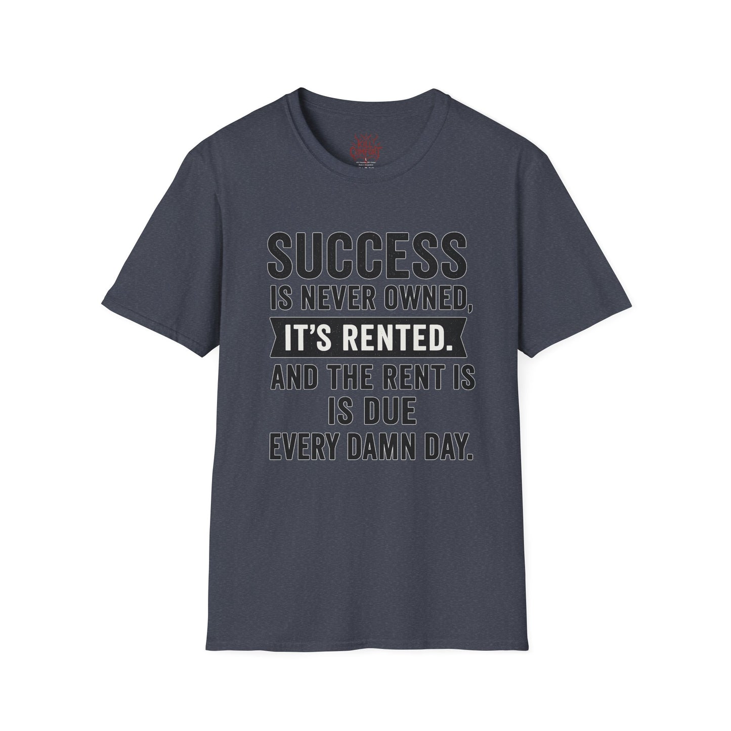 Motivational Quote T-Shirt - Success Reminder Tee, Positive Vibes Shirt, Unisex Graphic Tee, Inspirational Gift, Everyday Wear