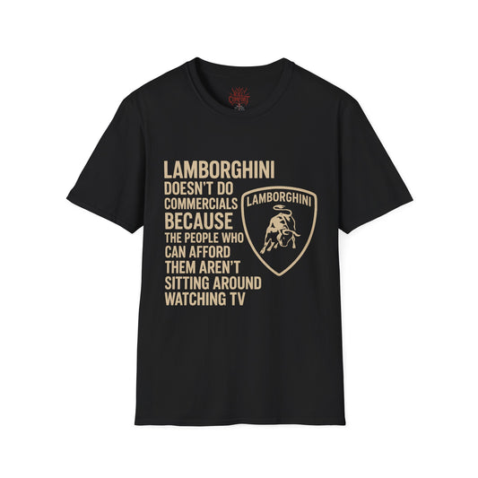 Lamborghini Quote Unisex T-Shirt, Car Enthusiast Tee, Casual Wear, Gift for Him, Fashion Statement Tee, Automotive Humor Shirt