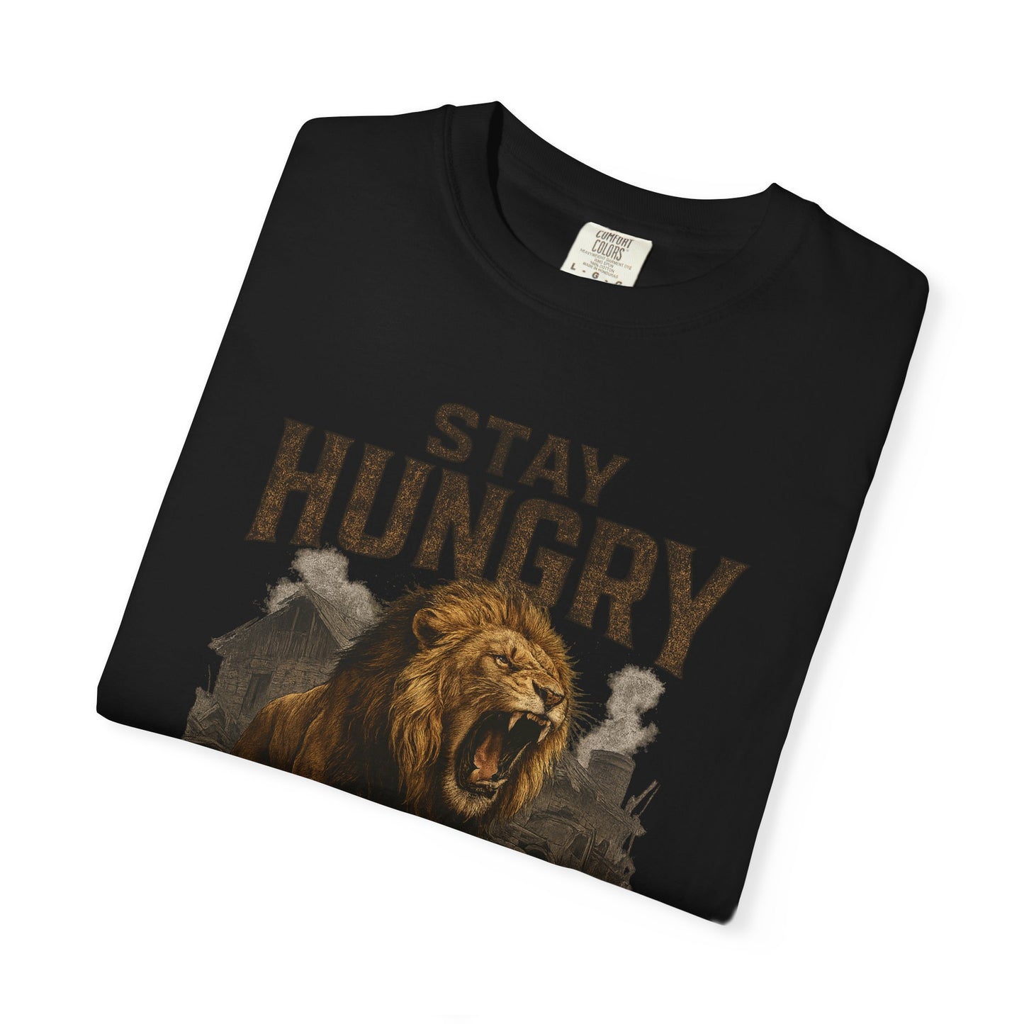 Stay Hungry Unisex Garment-Dyed T-shirt - Vintage Inspired Tee, Casual Wear, Gift for Motivated Individuals, Fitness Apparel, Graphic Tee