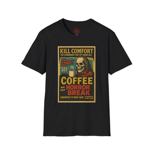 Kill Comfort Coffee T Shirt