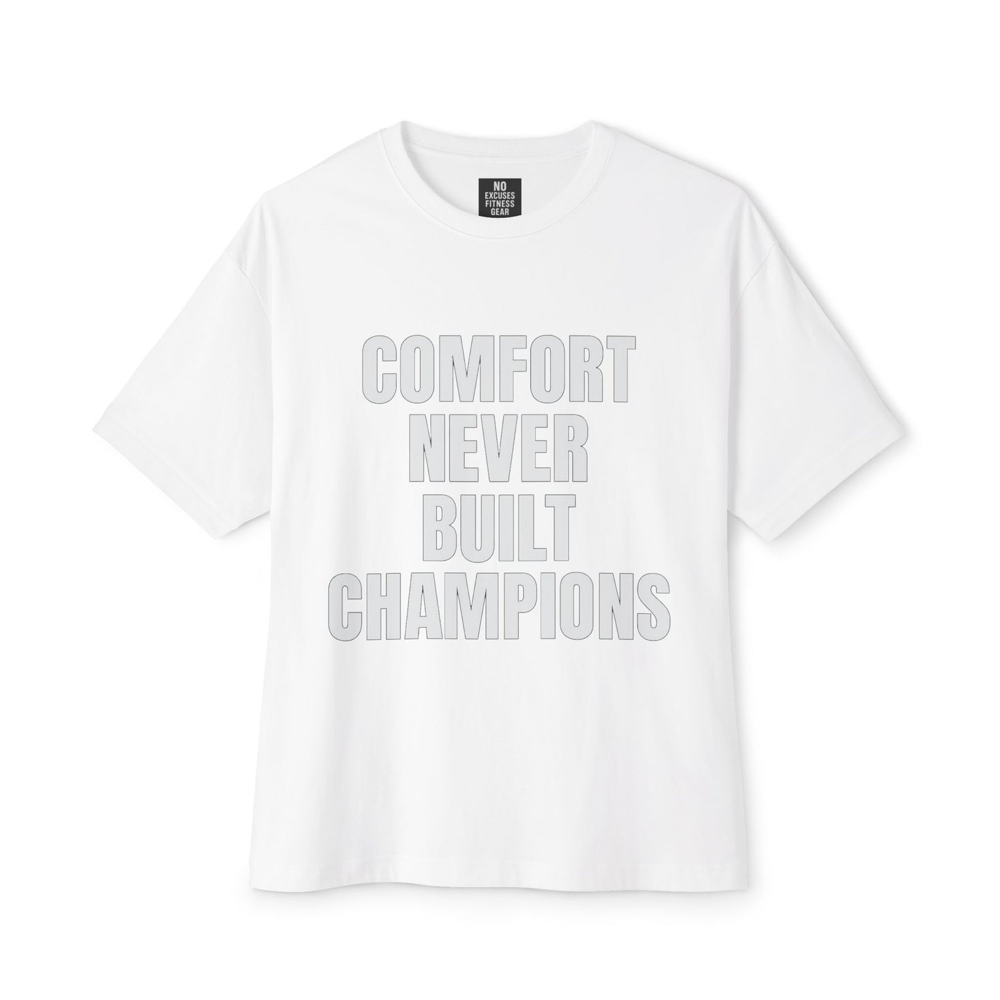Comfort Never Built Champions – Casual Wear, Athleisure, Gift for Fitness Lovers, Motivational Shirt