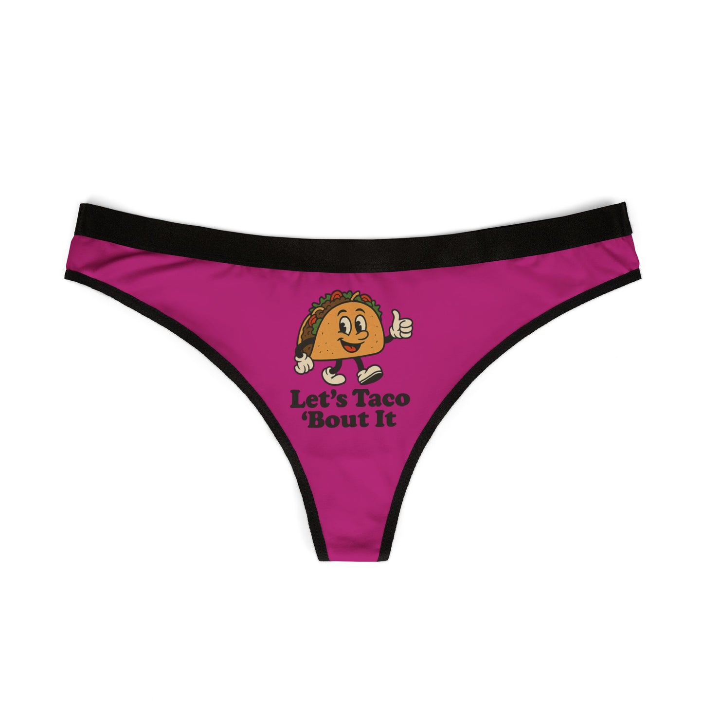 Funny Taco Women's Thongs, Let's Taco 'Bout It Underwear, Unique Gift for Food Lovers, Playful Lingerie, Cute Holiday Present