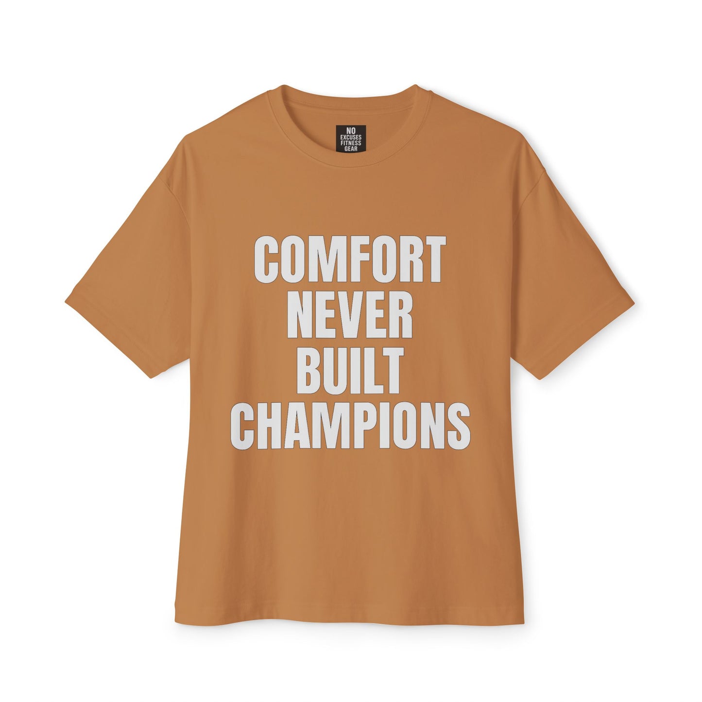 Comfort Never Built Champions – Casual Wear, Athleisure, Gift for Fitness Lovers, Motivational Shirt