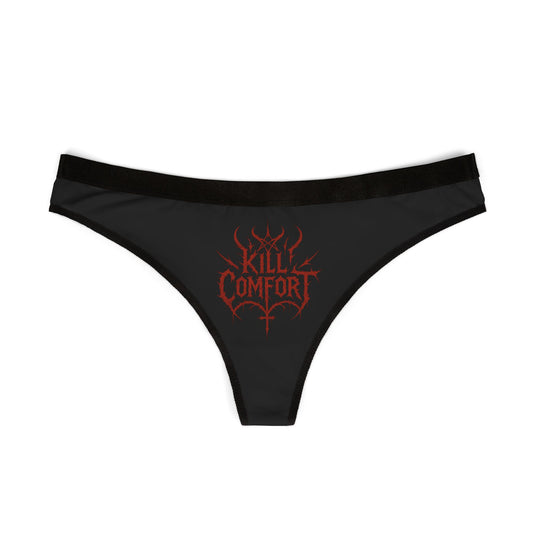 Women's Thongs with 'Kill Comfort' Design - Edgy Lingerie, Gifts for Her, Comfortable Underwear, Valentine's Day, Self-Care