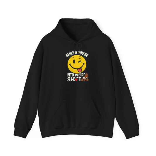 Smile if You're Into Weird Stuff Sweatshirt | Unisex Cozy Hoodie for Fun Lovers | Unique Gift for Birthdays, Holidays, or Casual Wear